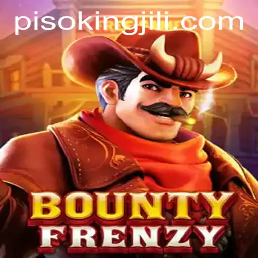 BountyFrenzy: A Thrilling New Adventure in the World of PISO KING