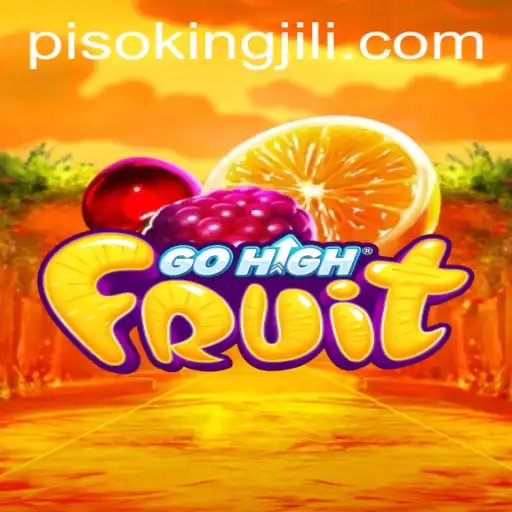 Discover the Thrilling World of GoHighFruit and the Rise of PISO KING